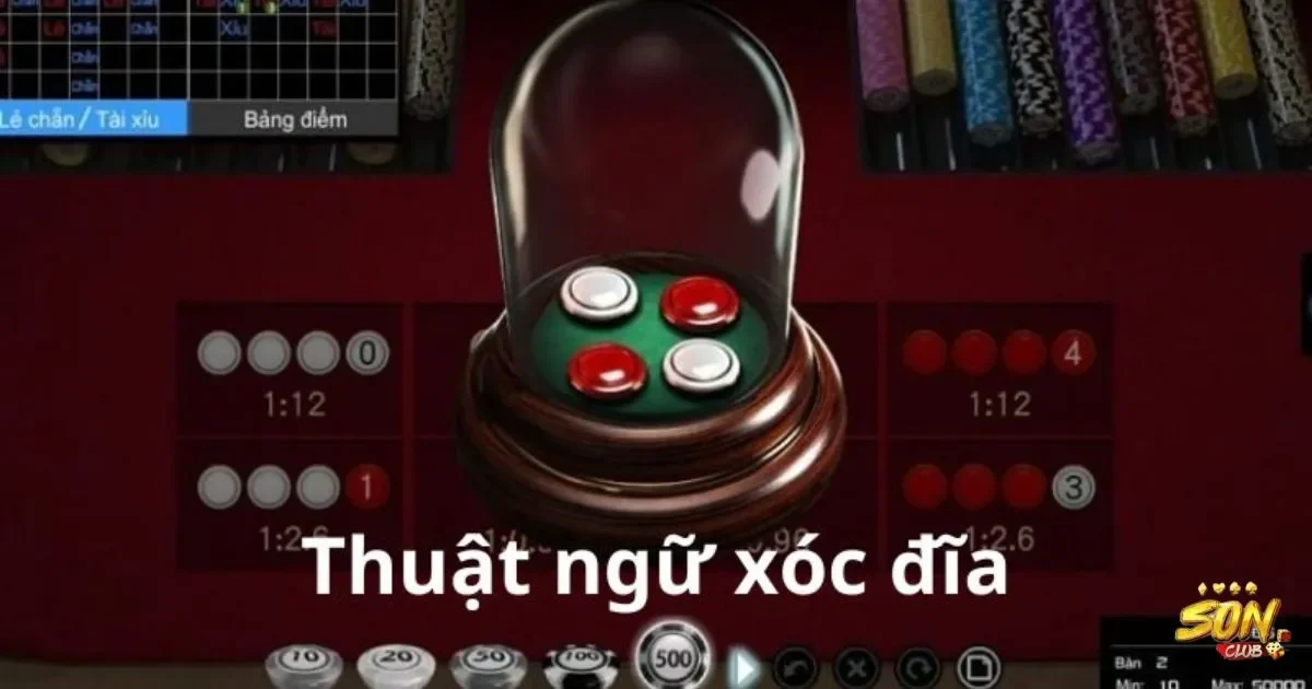 Thế giới thuật ngữ xóc đĩa